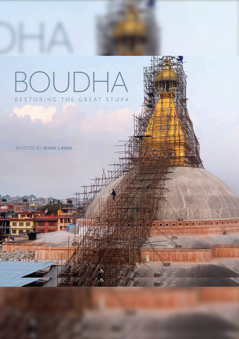 Boudha : Restoring The Great Stupa