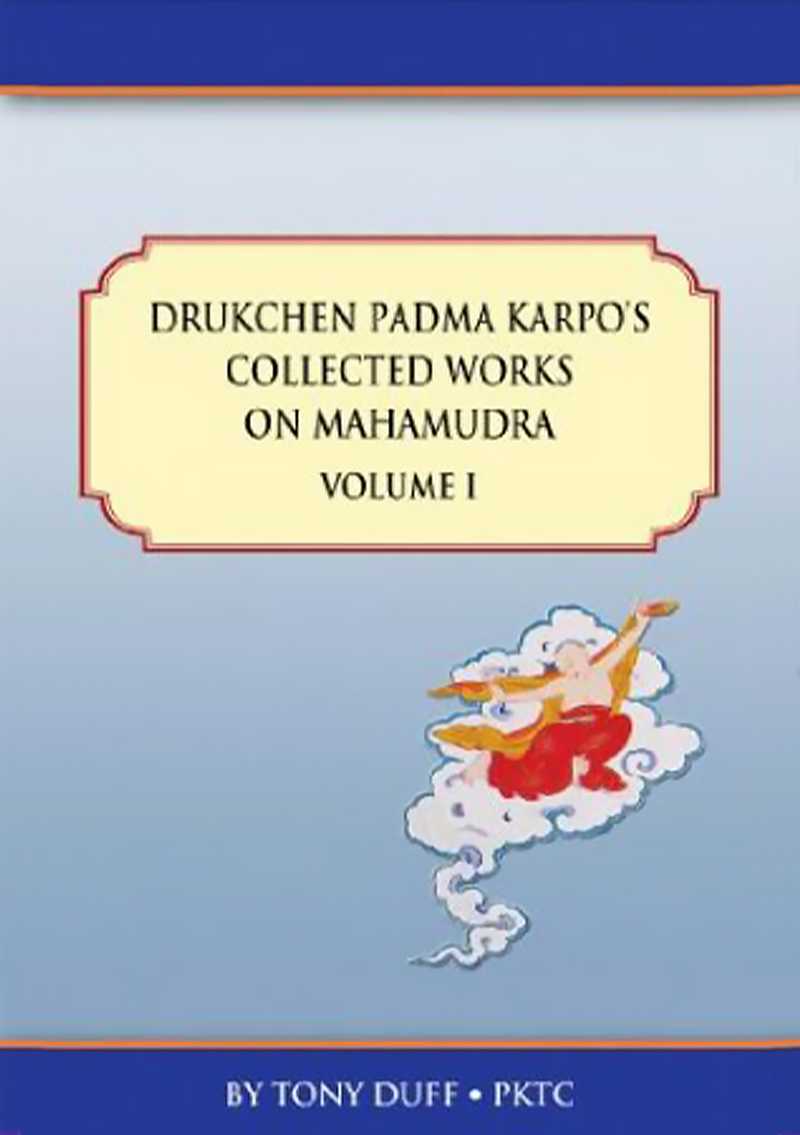 Drukchen Padma Karpos Collected Works On Mahamudra