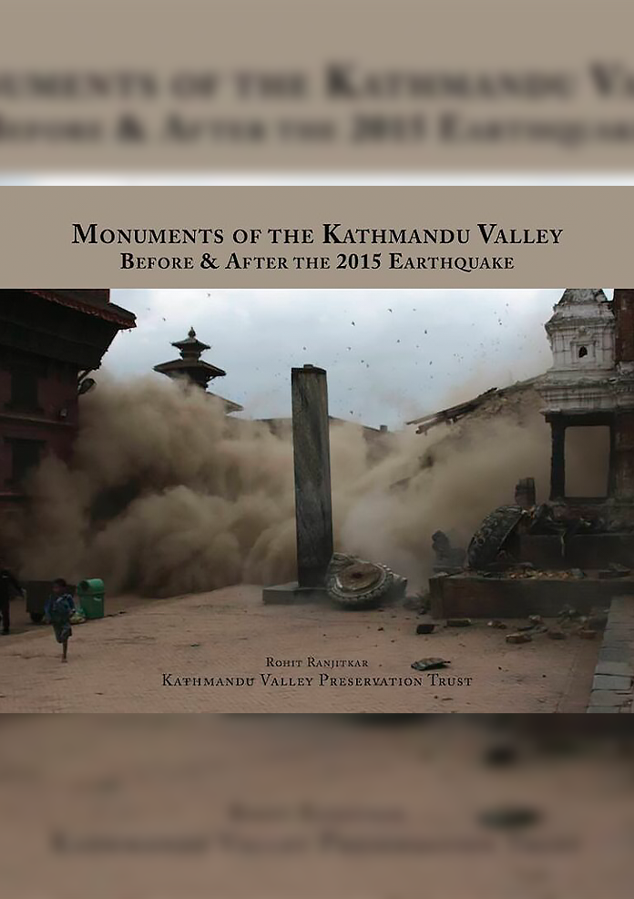 Monuments of the Kathmandu Valley : Before and After the 2015 Earthquake