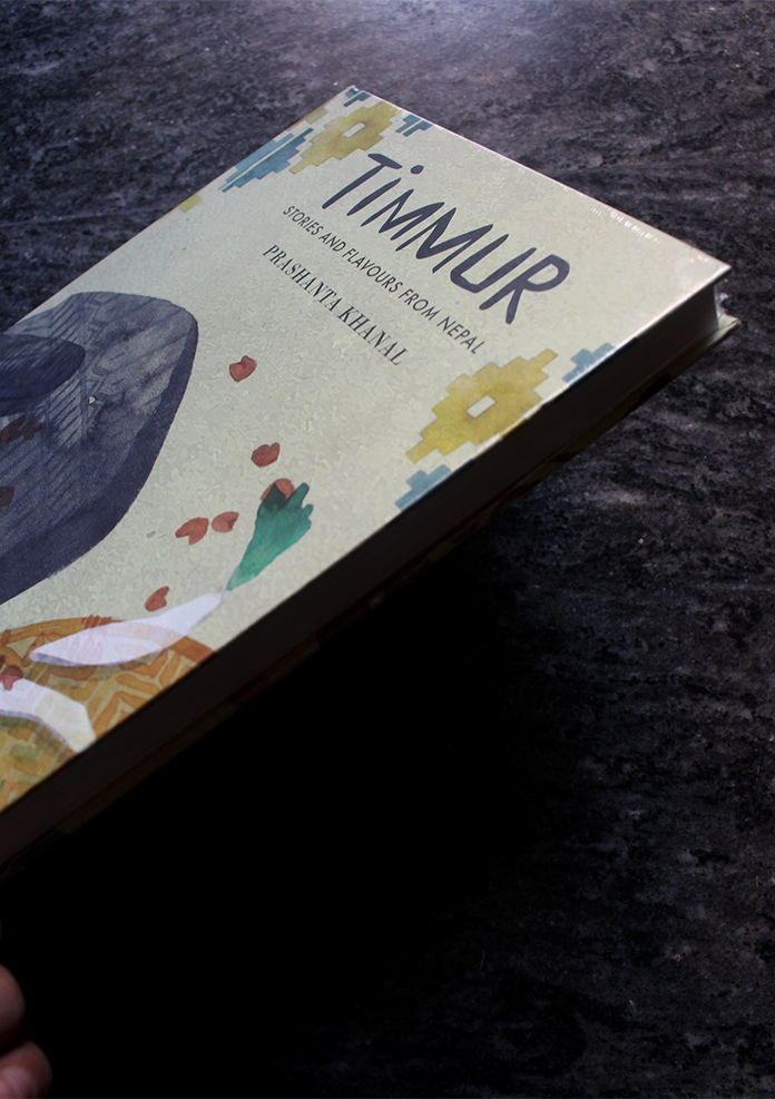 Timmur: Stories and Flavours from Nepal- Hardcover