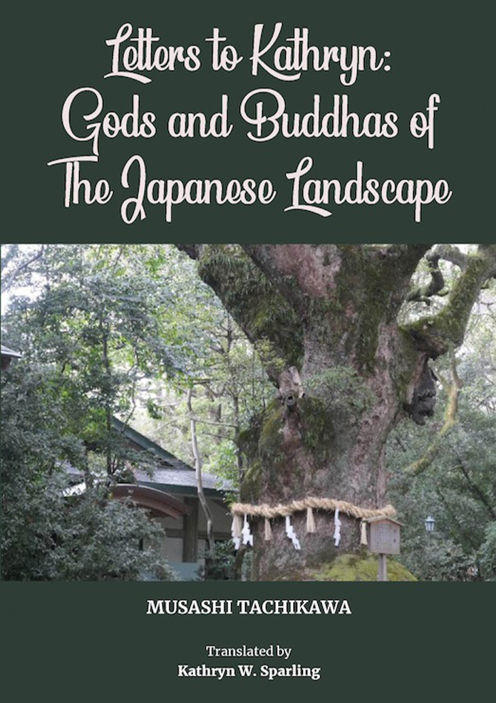 Letters to Kathryn : Gods and Buddhas of the Japanese Landscape
