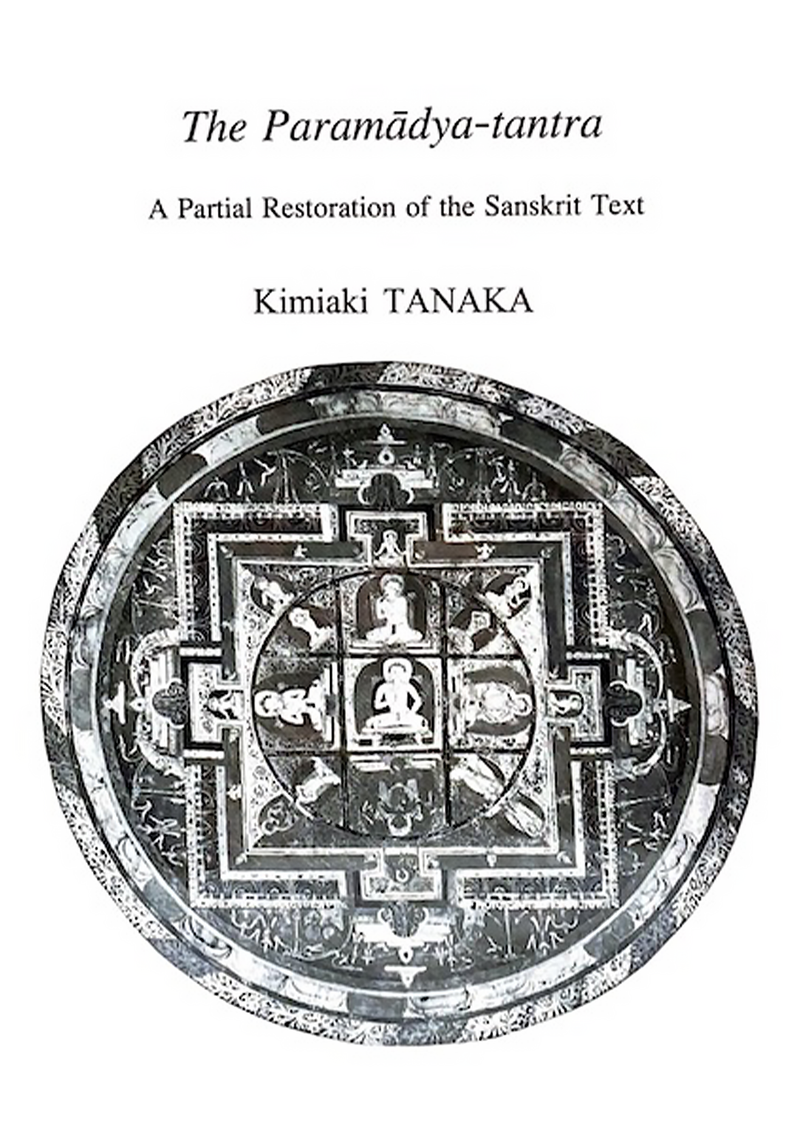 The Paramadya-Tantra : A Partial Restoration of the Sanskrit Text