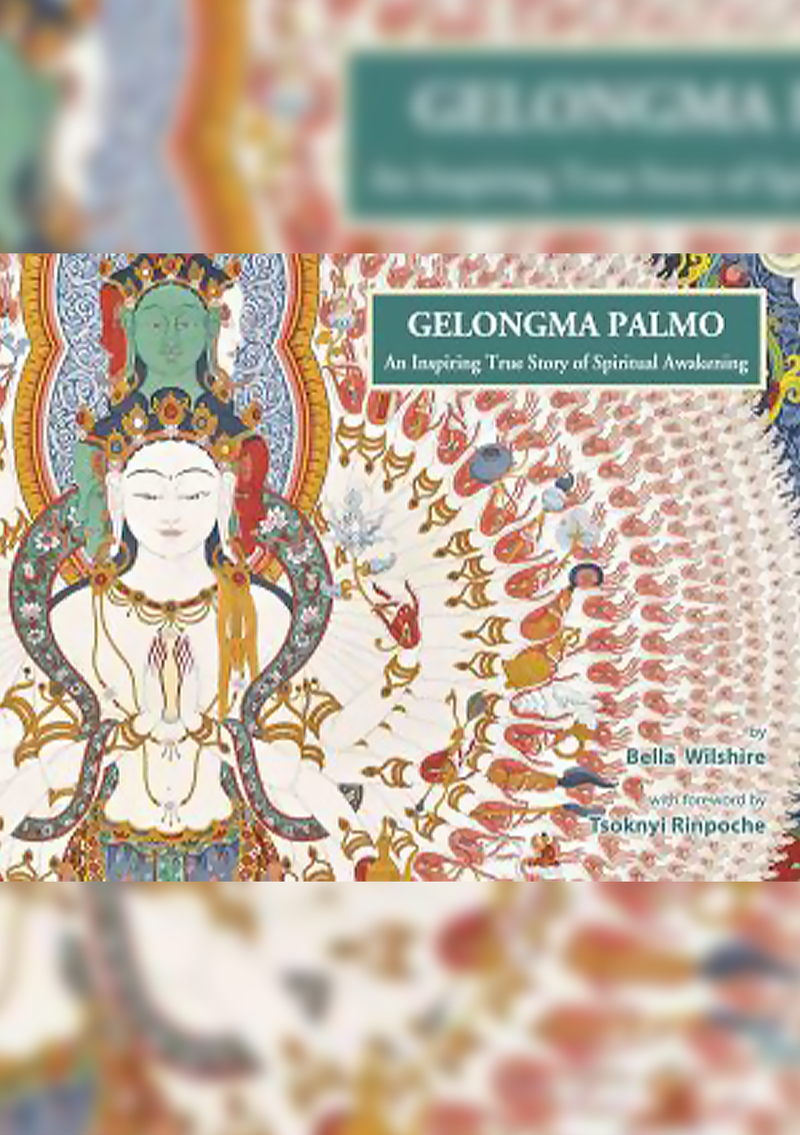 Gelongma Palmo : An Inspiring True Story of Spiritual Awakening