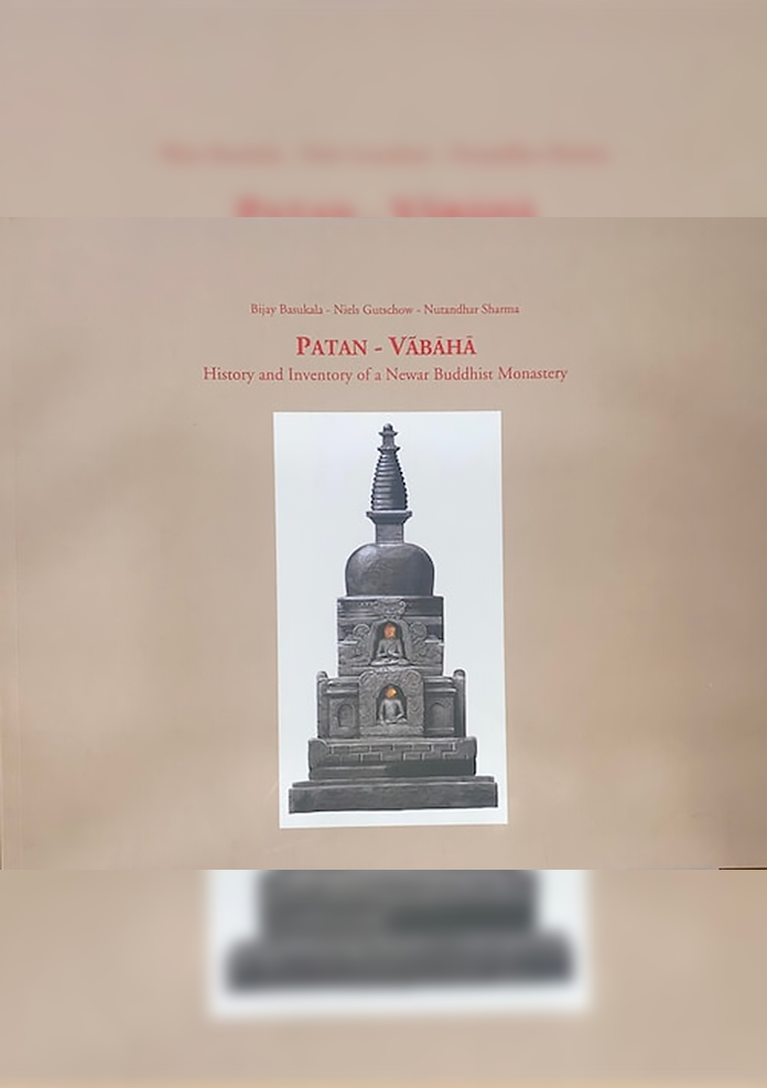 Patan – Vabaha : History And Inventory of a Newar Buddhist Monastery