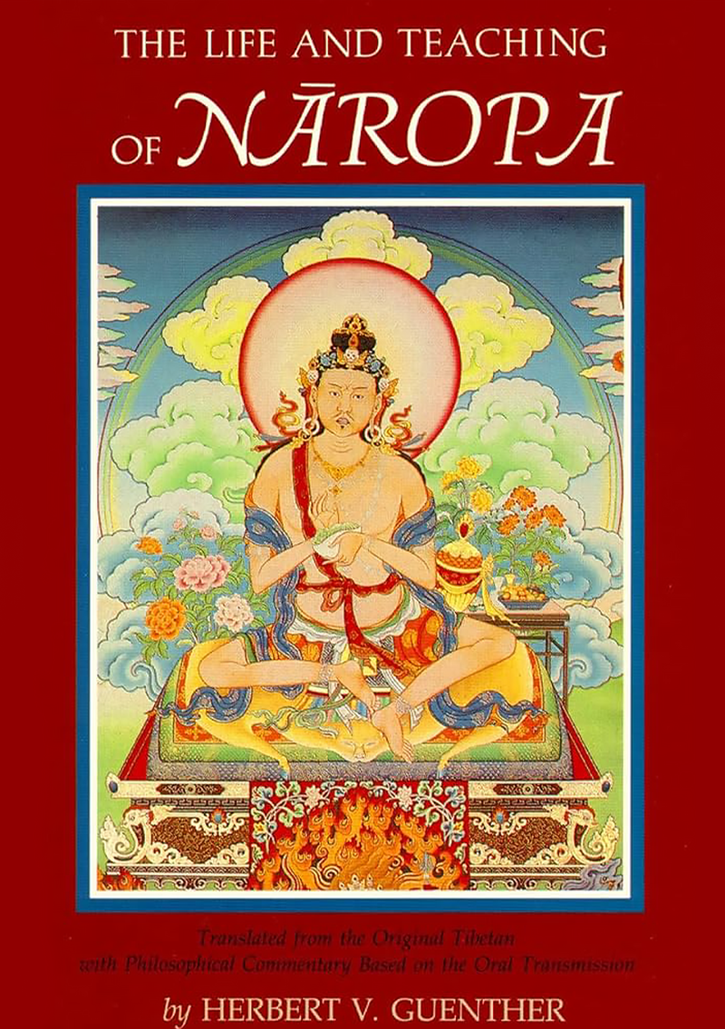 The Life and Teaching of Naropa