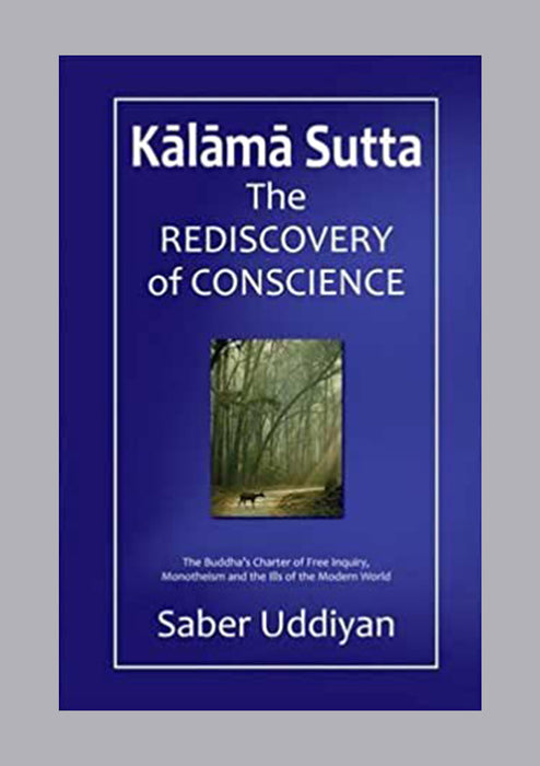 Kalama Sutta - The Rediscovery of Conscience