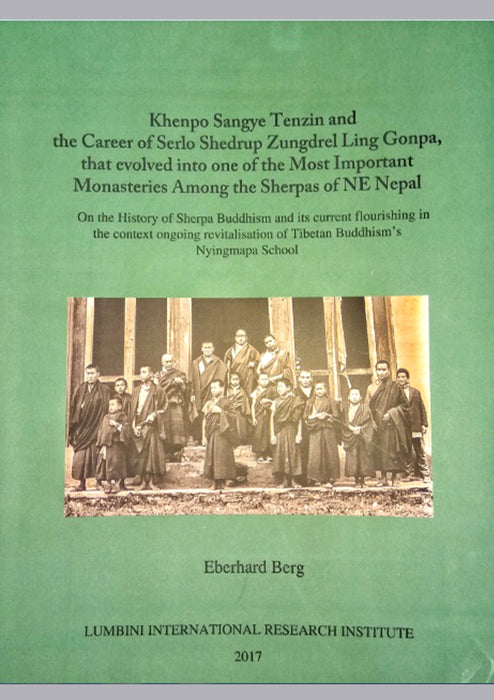 Khenpo Sangye Tenzin and the Career of Serlo Shedrup Zungdrel Ling Gonpa