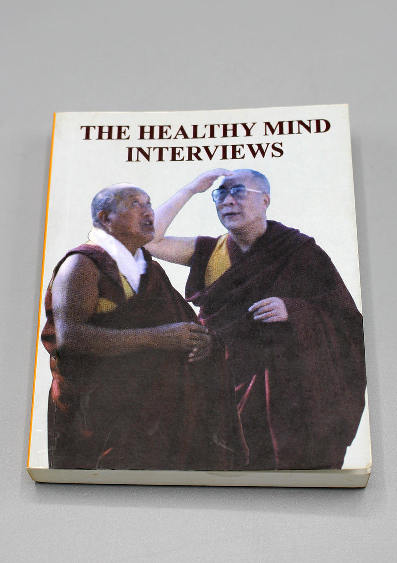 The Healthy Mind Interviews ( with The 14th Dalai Lama and Lopon Tenzin Namdak) – Volume 4