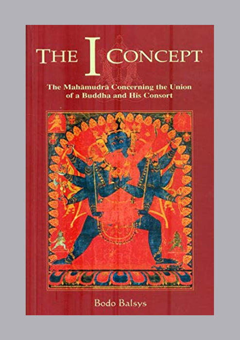 The I Concept: The mahamudra concerning the union of a Buddha and his Consort
