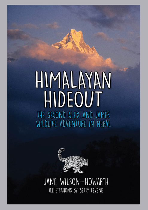Himalayan Hideout: The Second Alex and James Wildlife Adventure in Nepal