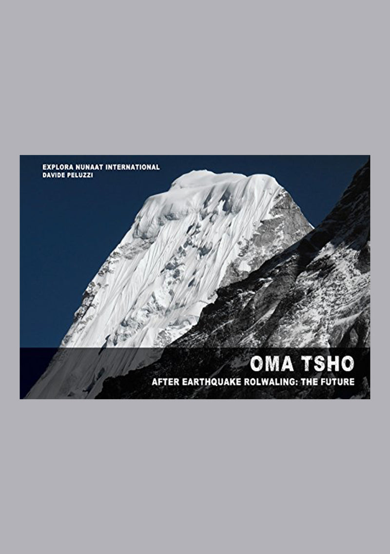 OMA TSHO: After Earthquake Rolwaling: The Future