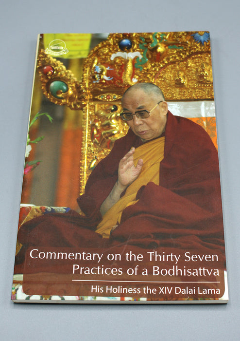 Commentary on the Thirty Seven Practices of a Bodhisattva