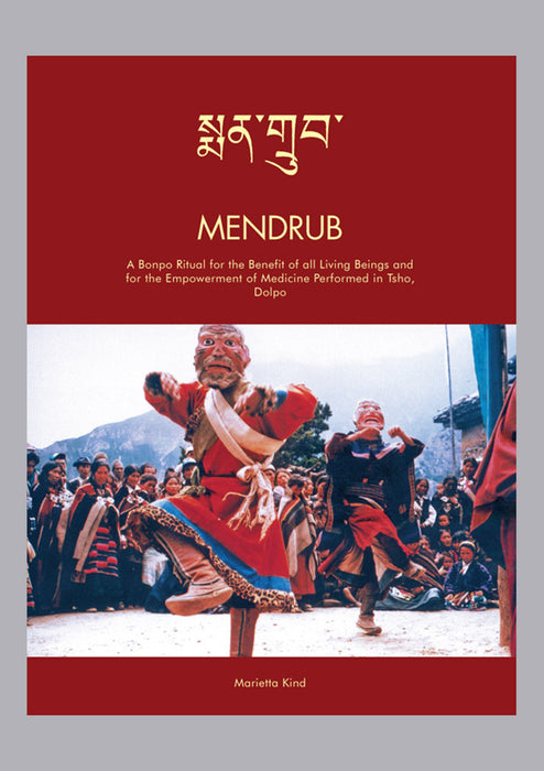 Mendrub: A Bonpo Ritual for the Benefit of all Living Beings