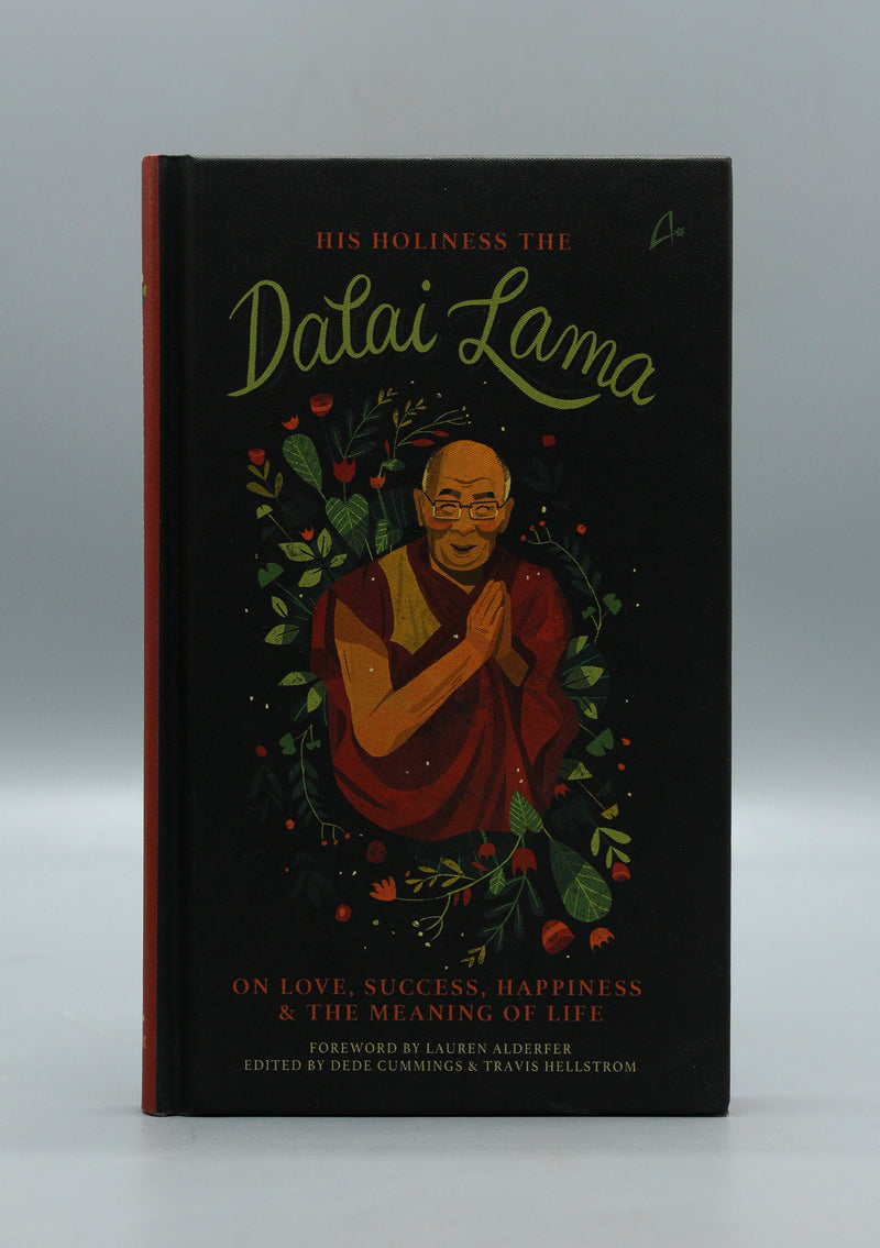 His Holiness The Dalai Lama On Love, Success, Happiness and The Meaning of Life