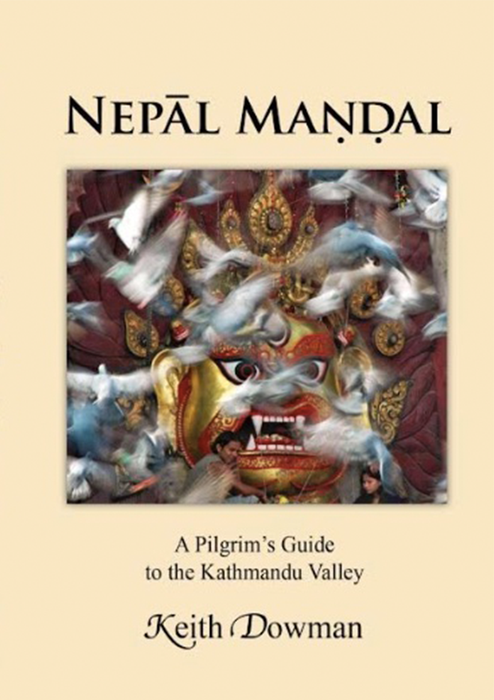 Nepal Mandal : A Pilgrim's Guide to the Kathmandu Valley