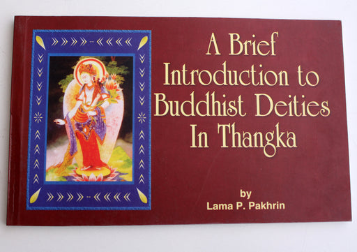 A Brief Introduction to Buddhist Deities in Thangka by Lama P. Pakhrin - nepacrafts