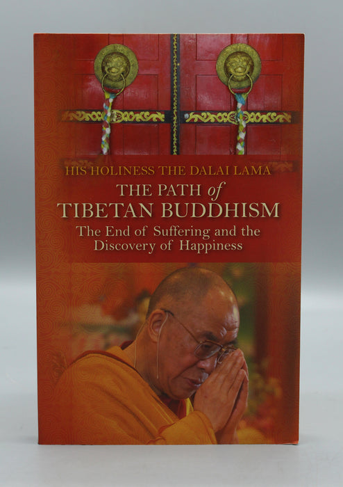 The Path of Tibetan Buddhism: The End of Suffering and The Discovery of Happiness