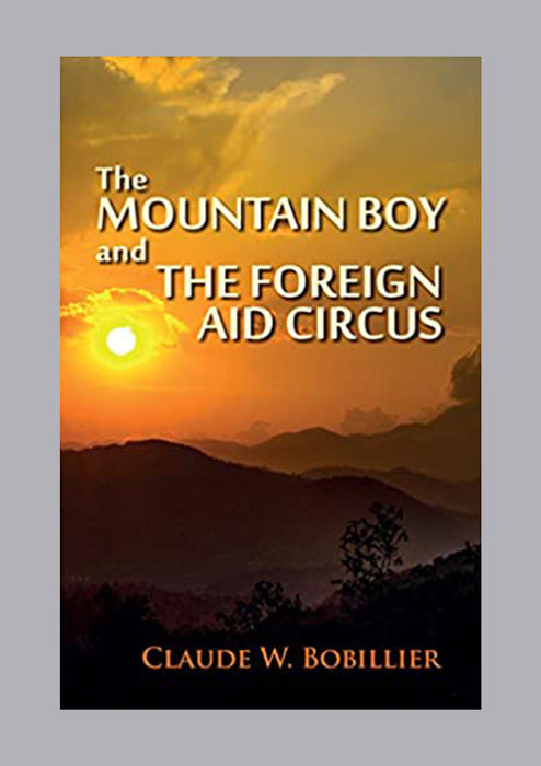 The Mountain Boy and the Foreign Aid Circus