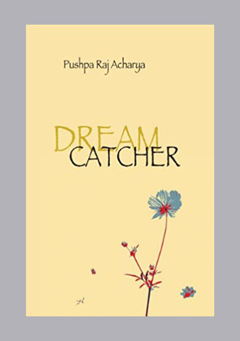 Dream Catcher by Pushpa Raj Acharya