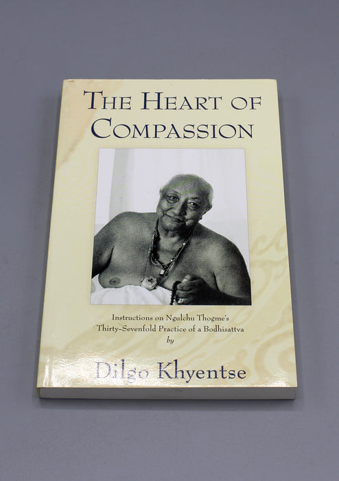 The Heart of compassion by Dilgo Khyentse