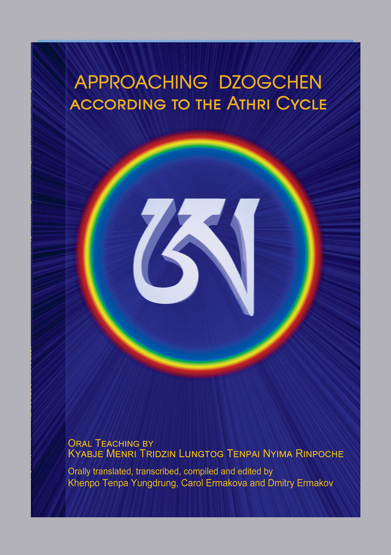 Approaching Dzogchen according to the Athri Cycle