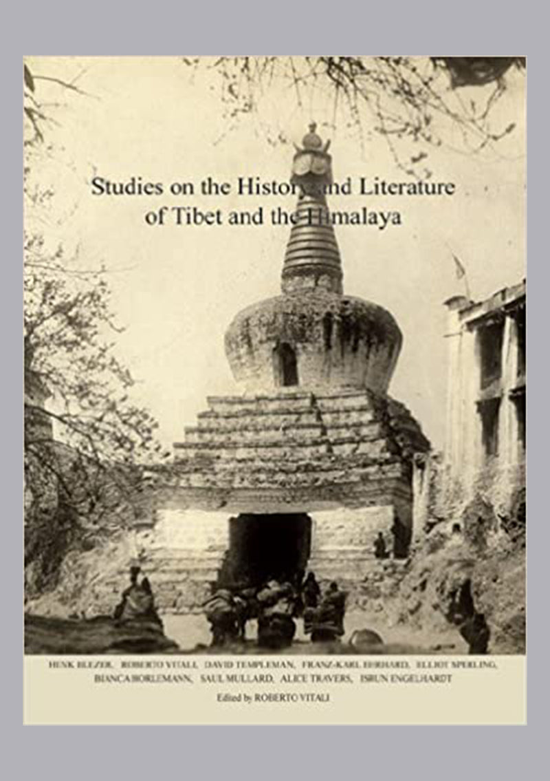 Studies on the History and Literature of Tibet and the Himalaya