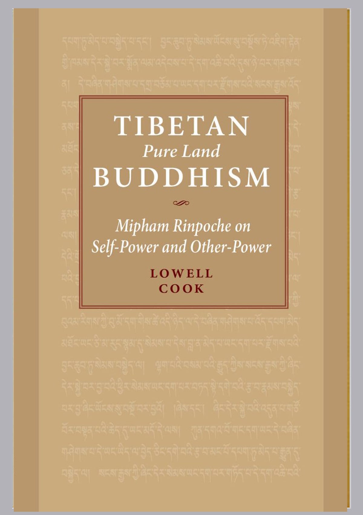 Tibetan Pure Land Buddhism : Mipham Rinpoche on Self Power and Other P ...