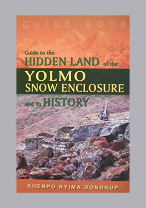 Guide to the Hidden Land of the Yolmo Snow Enclosure and its History
