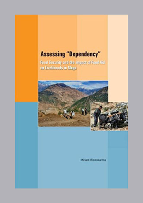 Assessing "Dependency" by Miriam Bishokarma