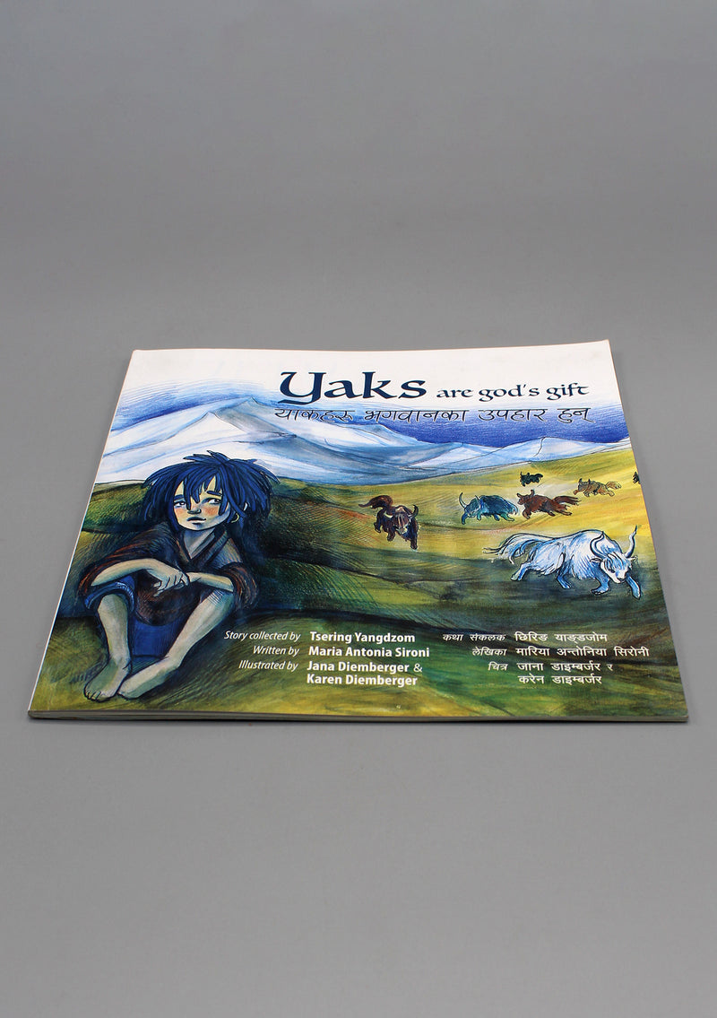 Yaks are God's Gift by Maria Antonia Sironi