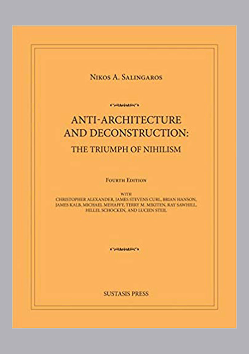 Anti-architecture and Deconstruction: The Triumph of Nihilism