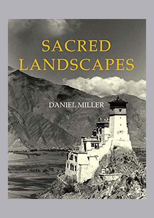 Sacred Landscapes by Daniel Miller