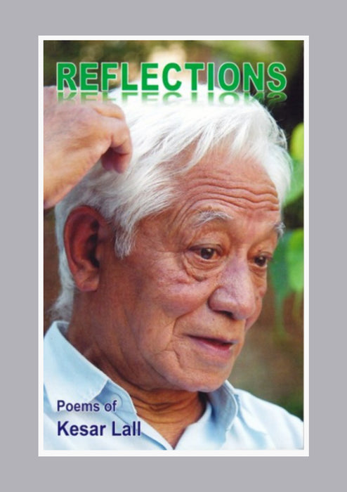 Reflections: Poems of Kesar Lal