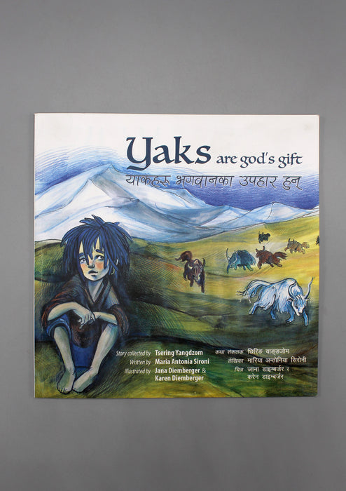 Yaks are God's Gift by Maria Antonia Sironi