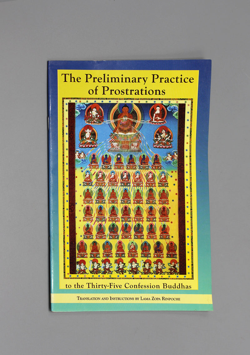 The Preliminary Practice of Prostrations